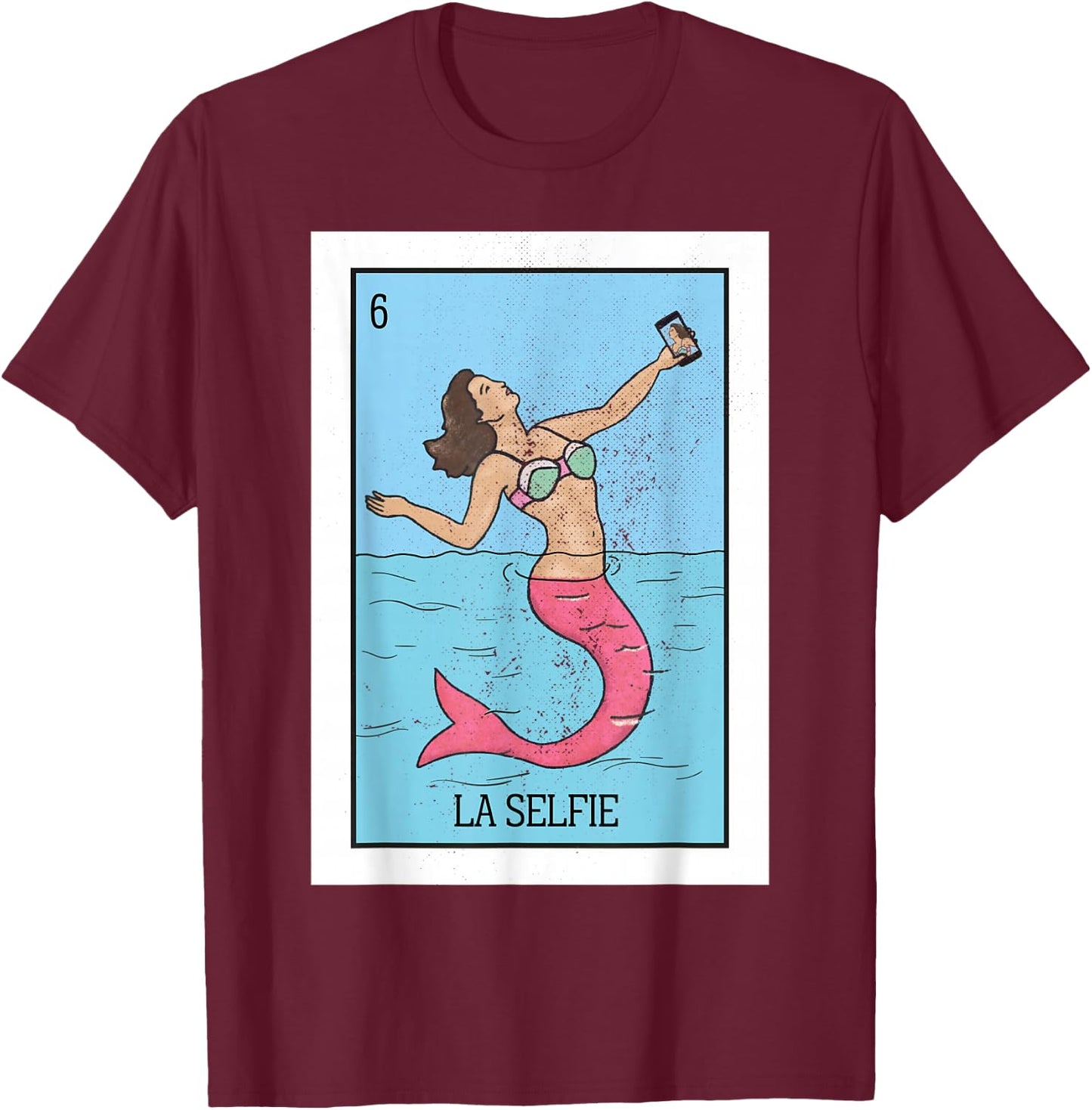 The Selfie Mermaid Lottery The Mermaid Mexican Card Lottery T-Shirt - T-Shirt | Maroon