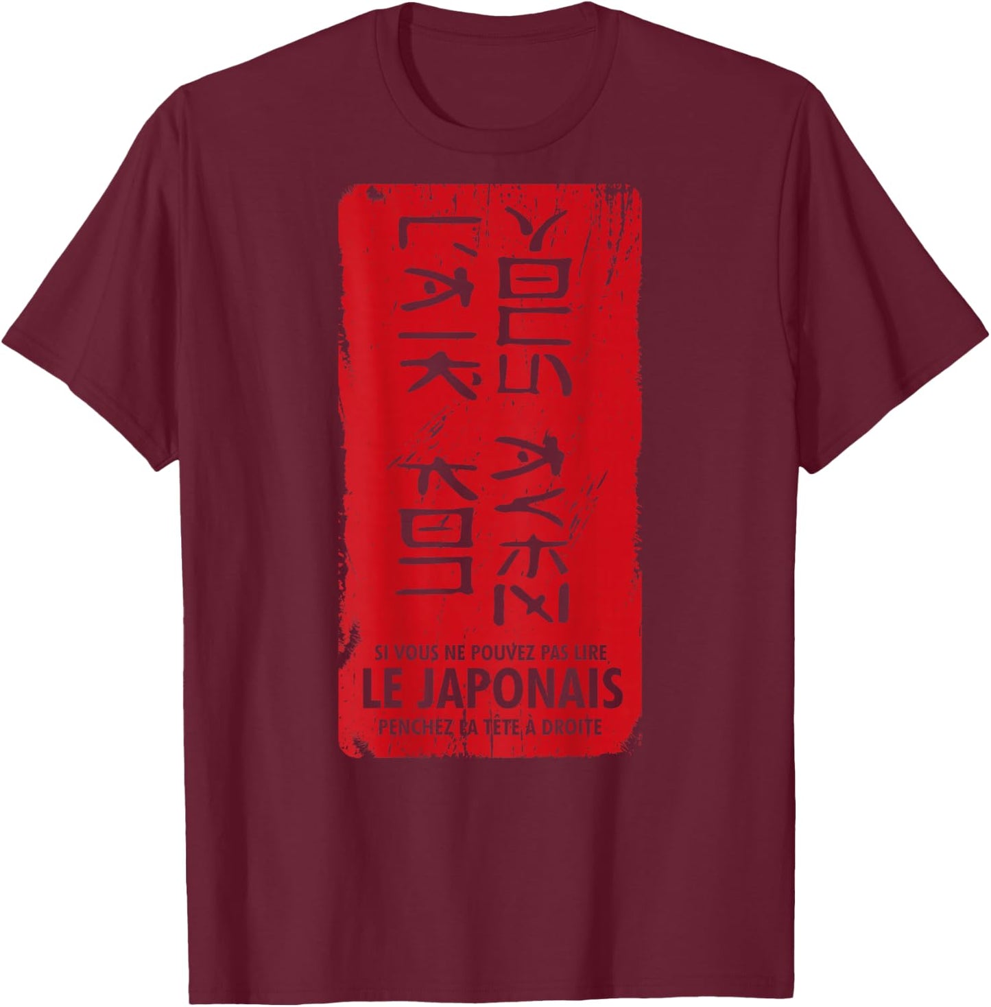 Chinese Sign You Look Like a Funny Humor , Black, S T-Shirt - T-Shirt | Maroon