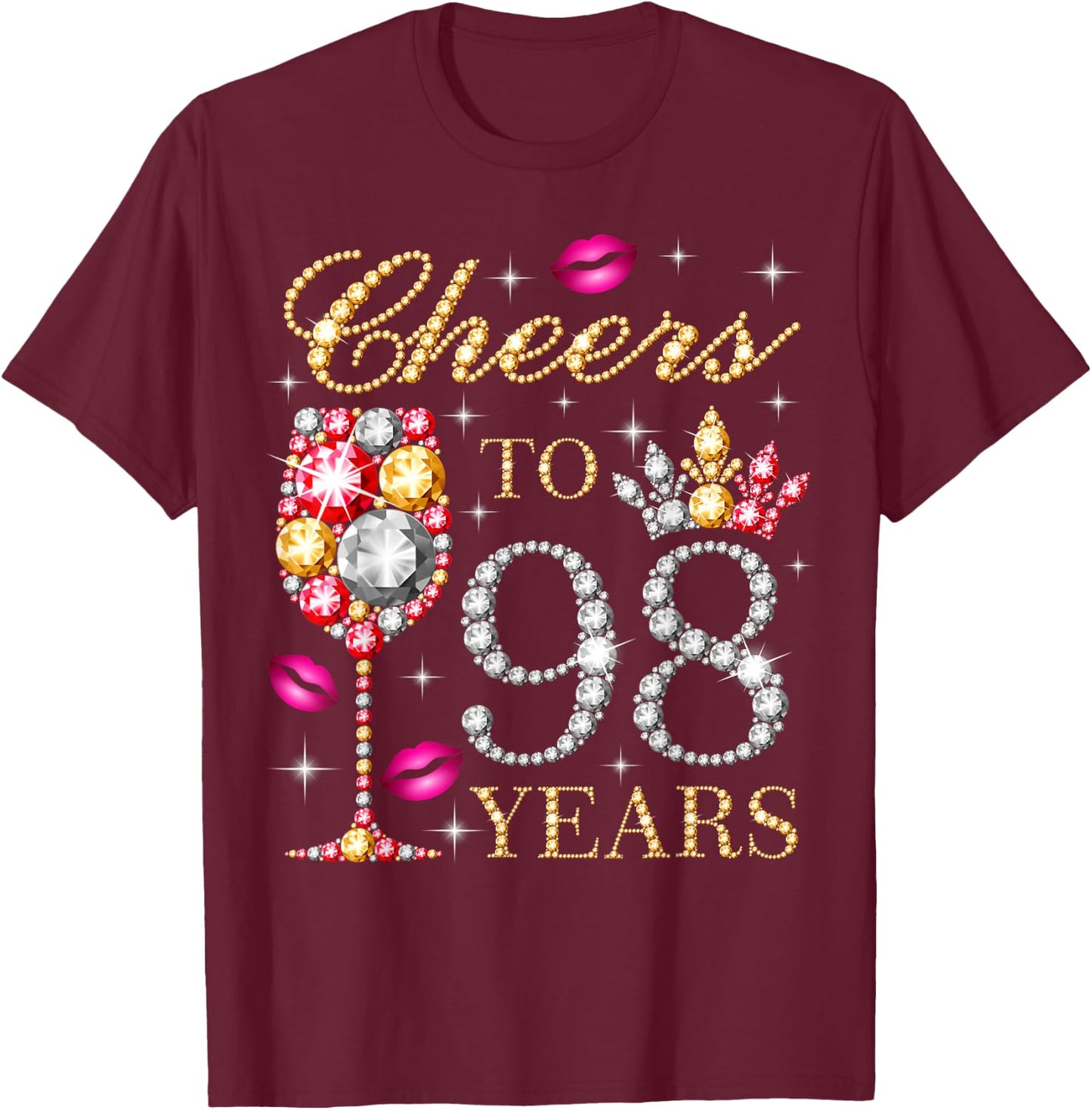 Cheers To 98 Years Old Women 98th Birthday Party 98th Bday T-Shirt - T-Shirt | Maroon