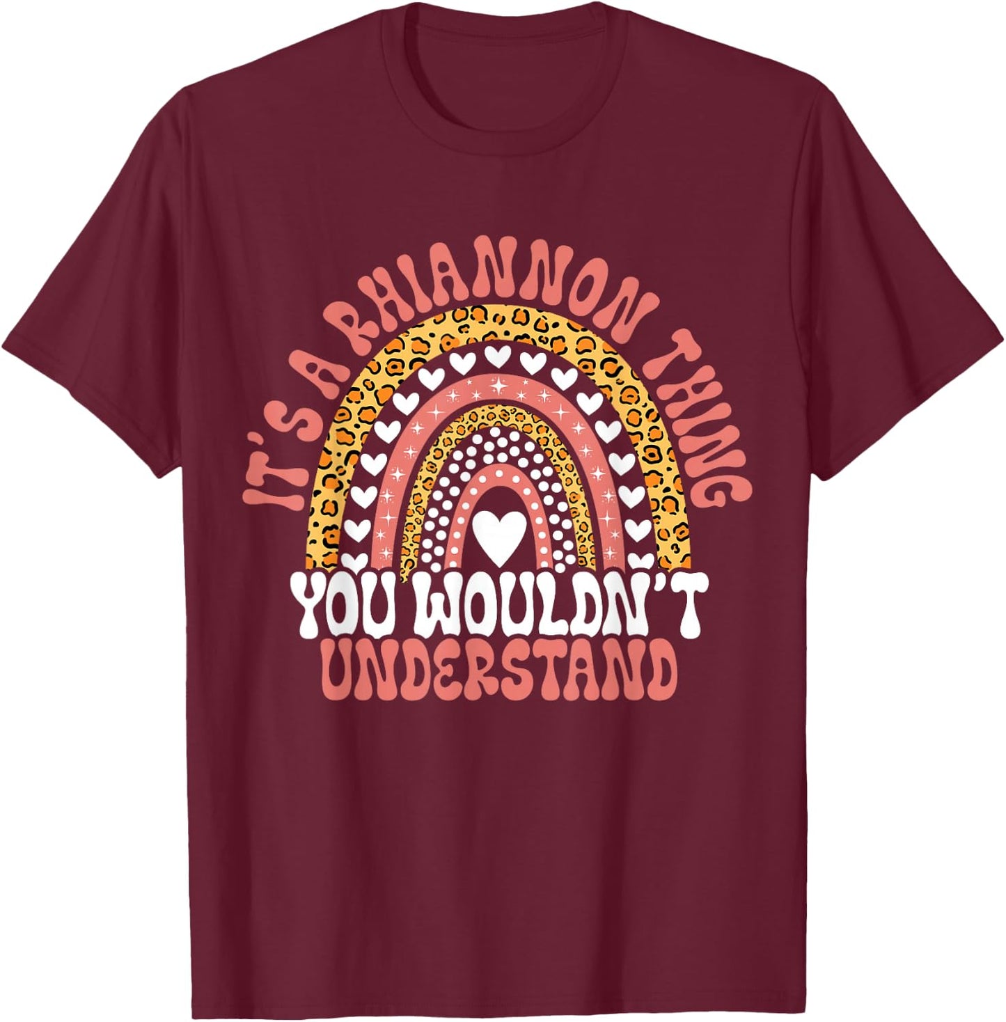 Funny Rhiannon Name Funny Rhiannon Birthday Quote Rhiannon T-Shirt - T-Shirt | Maroon