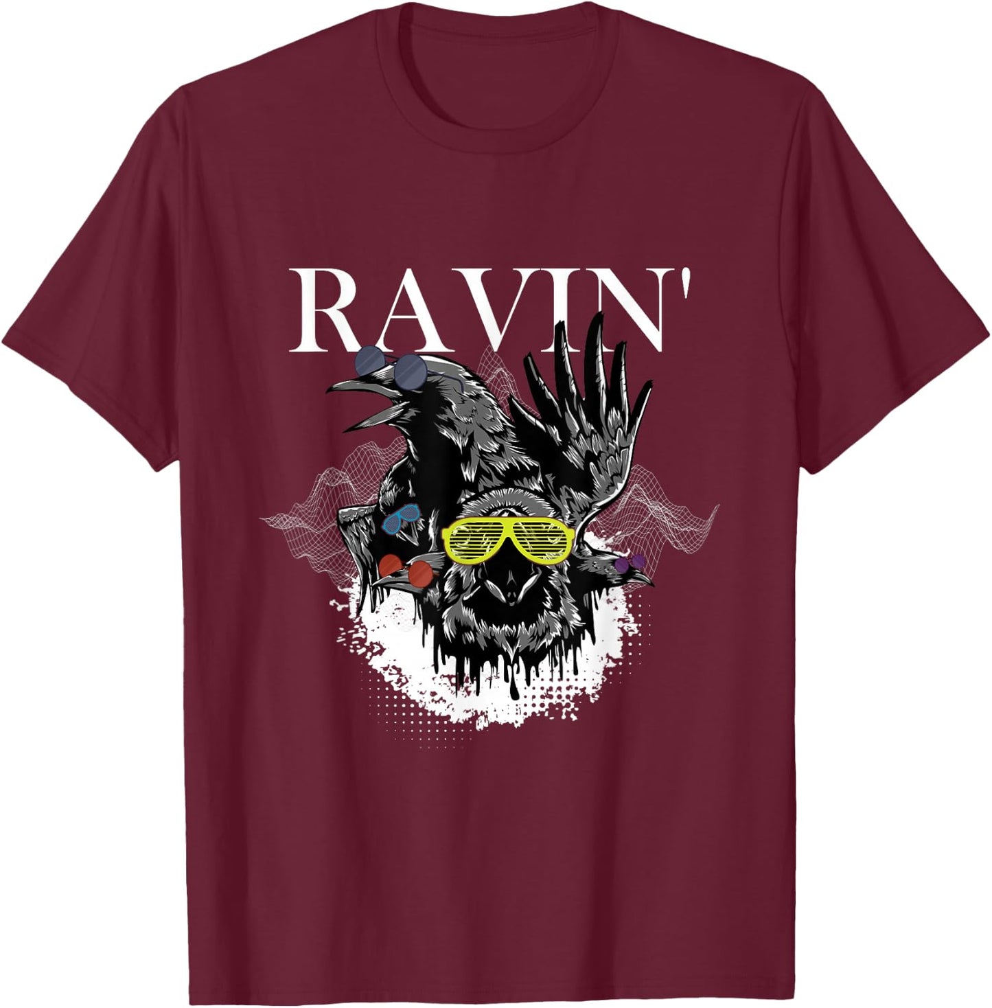 Funny Ravin' | Raven Rave | EDM Music DJ T-Shirt - T-Shirt | Maroon