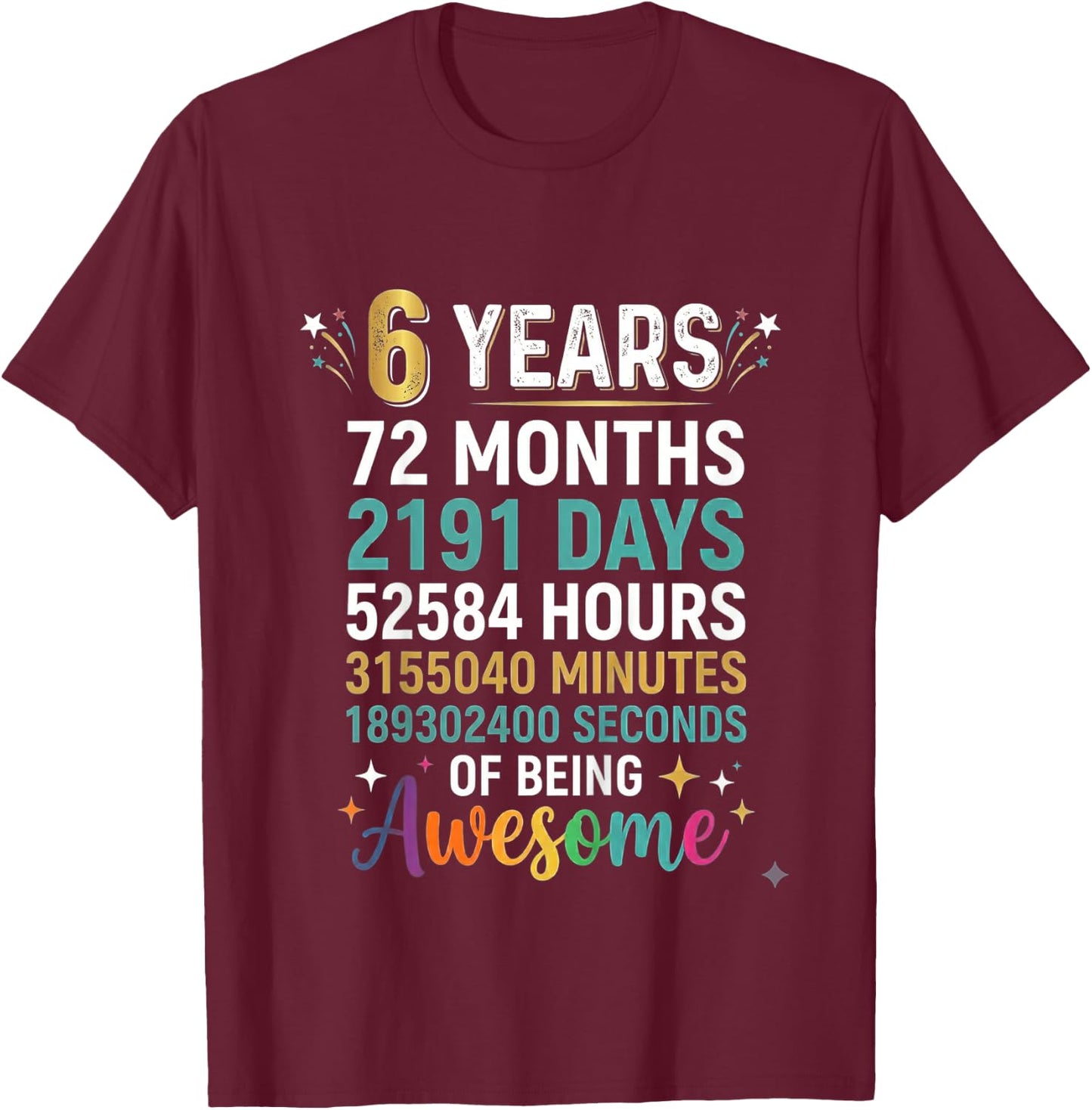 6th Birthday 6 Years Old Kids Boy Girl T-Shirt - T-Shirt | Maroon