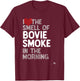 I Love the Smell of Bovie Smoke in the Morning T-Shirt - T-Shirt | Maroon