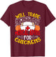 Will Trade Medical Advice For Chickens Funny Nurse T-Shirt - T-Shirt | Maroon