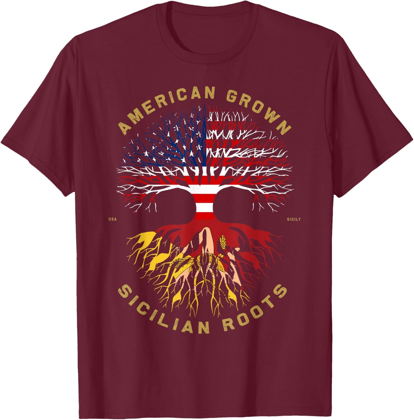 American Grown with Sicilian Roots Tree USA Flag Gifts Idea T-Shirt - T-Shirt | Maroon