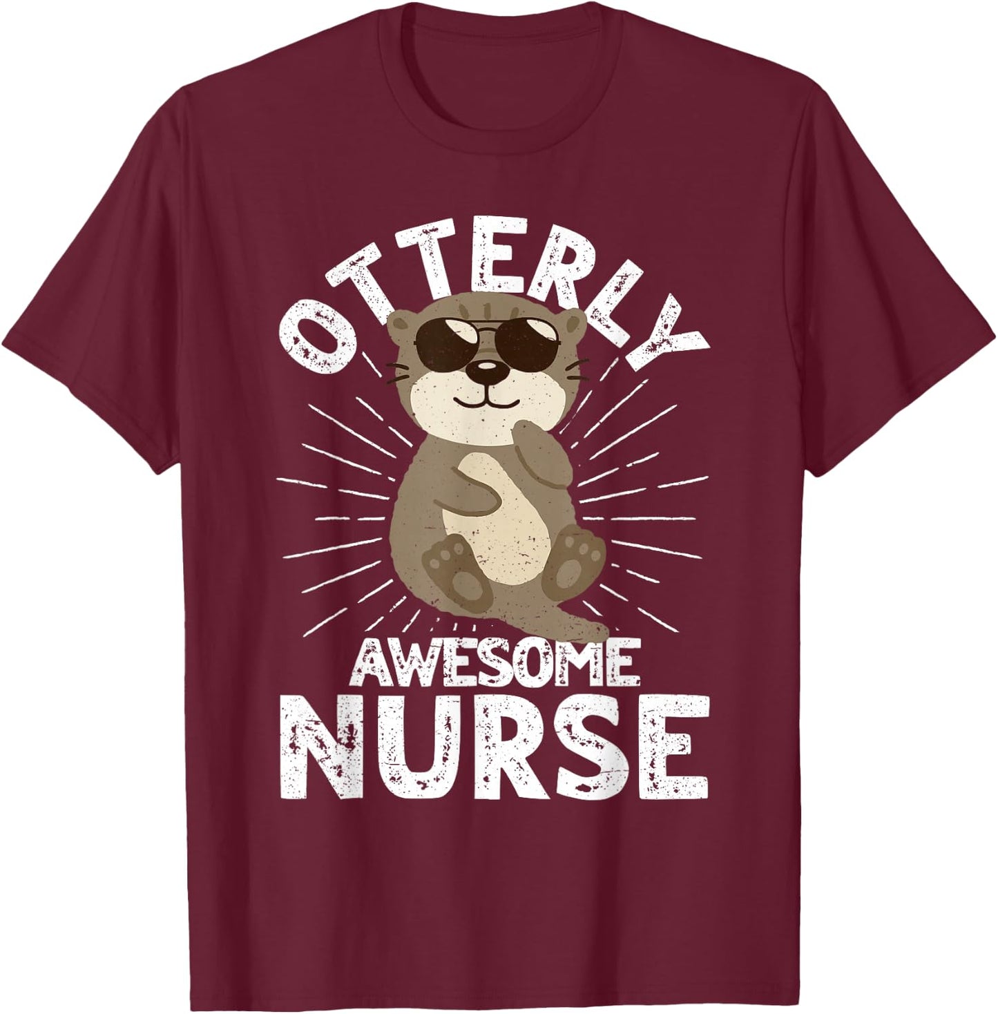 Nursing Humor Otterly Awesome Nurse Otter T-Shirt - T-Shirt | Maroon