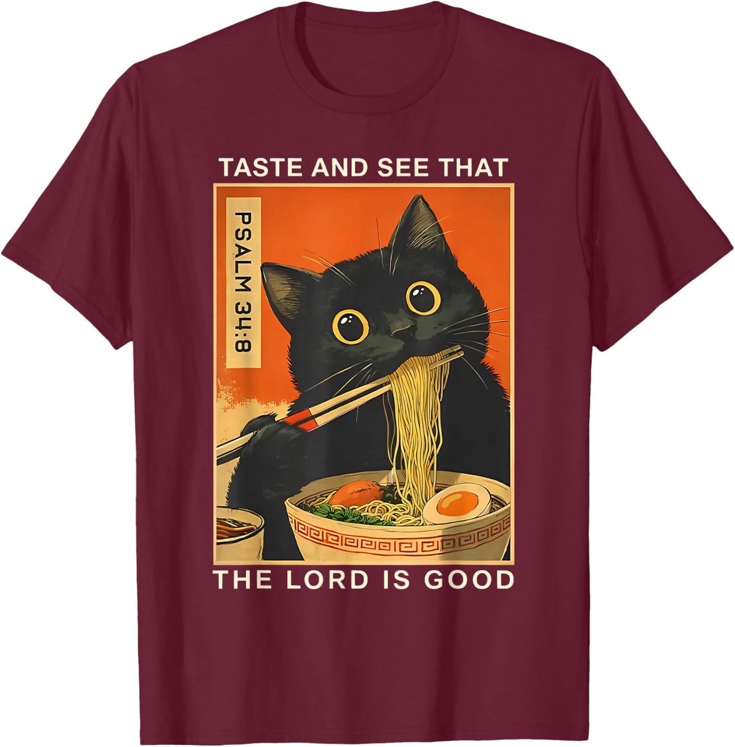 Taste and See that The Lord is Good Psalm 34:8 Cat Japanese T-Shirt - T-Shirt | Maroon
