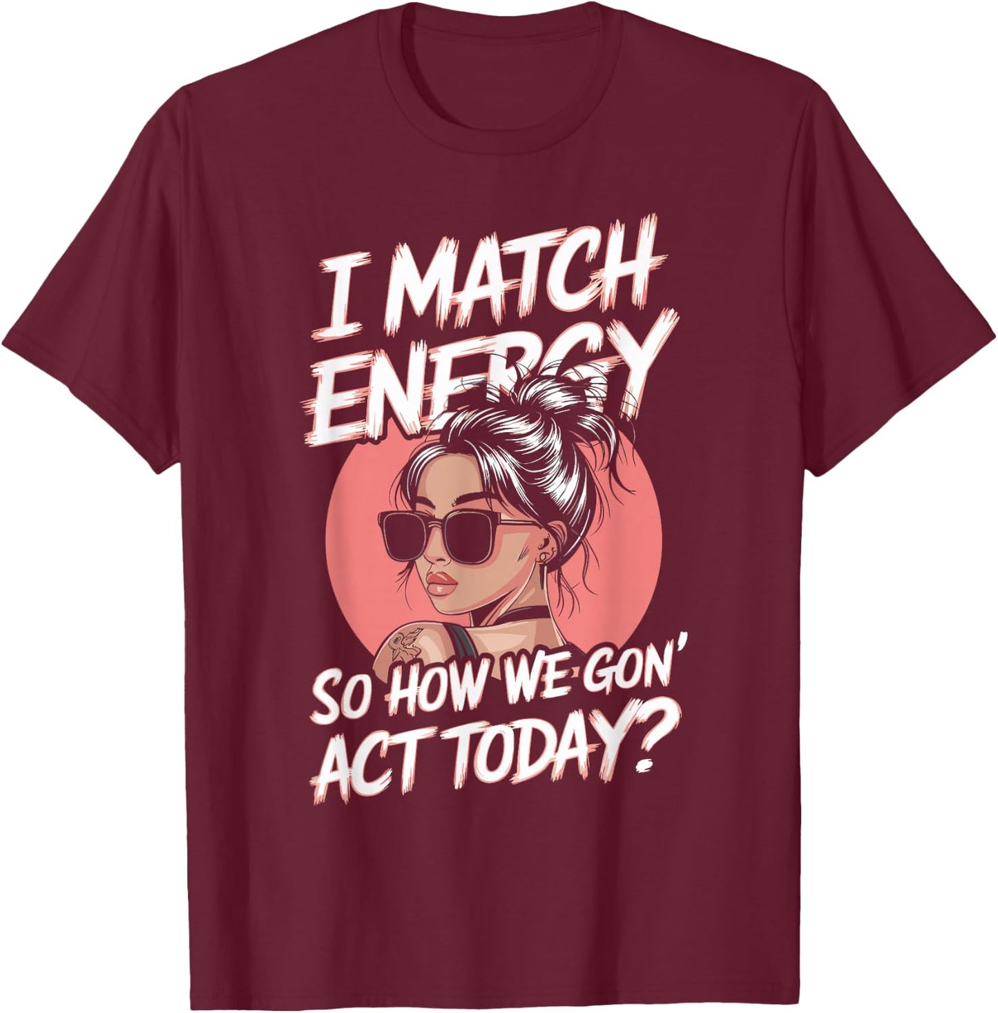 Funny Sarcasm Messy Buns Quotes for Busy Moms T-Shirt - T-Shirt | Maroon