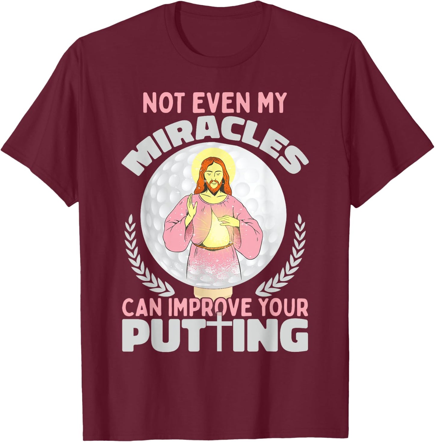 Ironic Jesus Golf Player Saying Golfer Golf Golfing T-Shirt - T-Shirt | Maroon