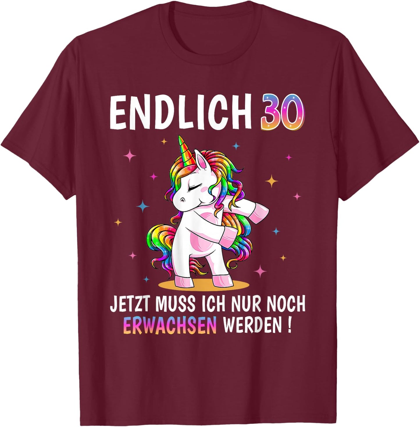 30th Birthday Woman Women Party Outfit Funny Unicorn , black T-Shirt - T-Shirt | Maroon