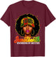 1865 Juneteenth Remembering My Ancestors Melanin Queen Afro T-Shirt - T-Shirt | Maroon