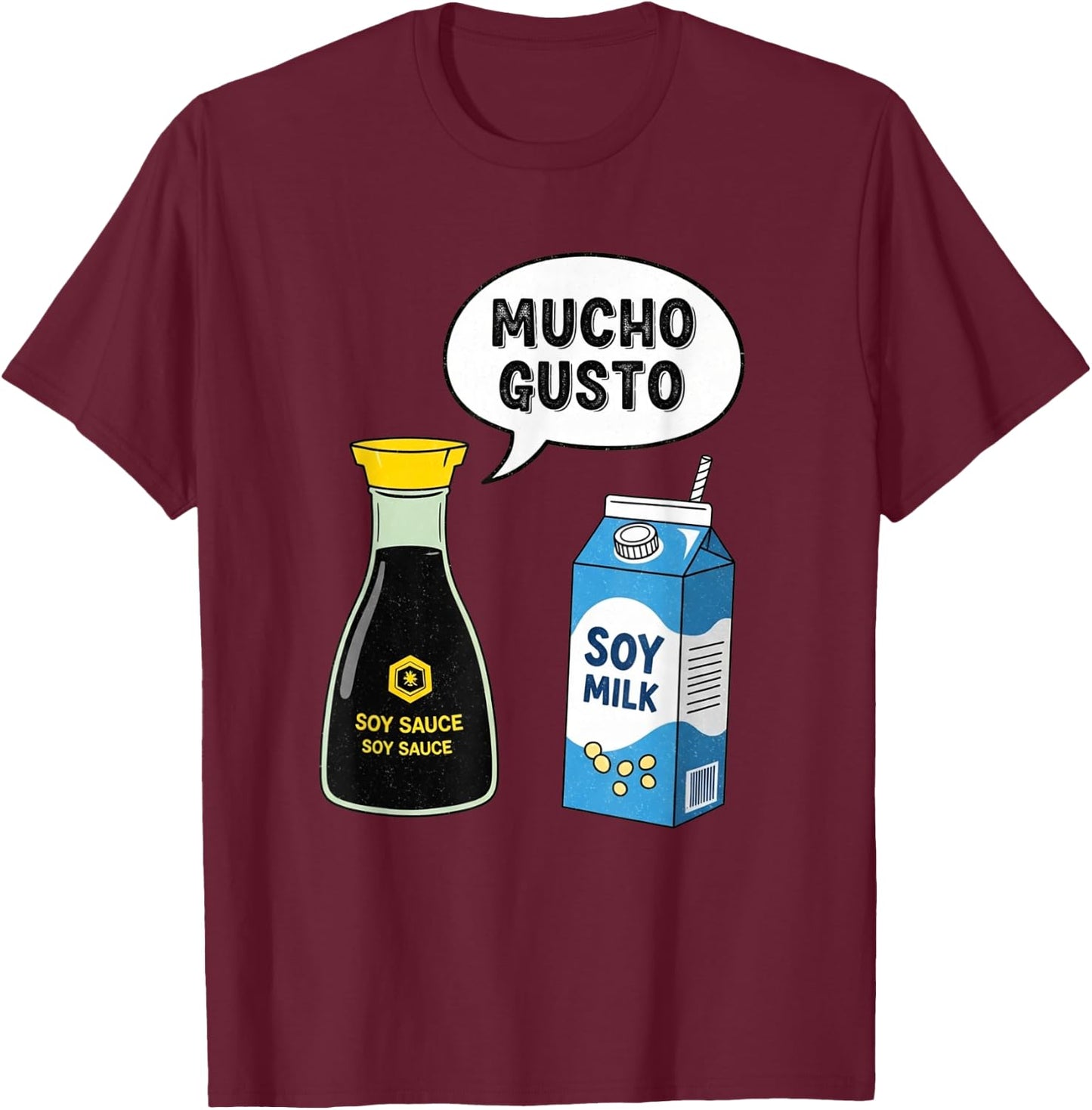 Mucho Gusto Soy Sauce Bilingual Teacher Milk Tea T-Shirt - T-Shirt | Maroon