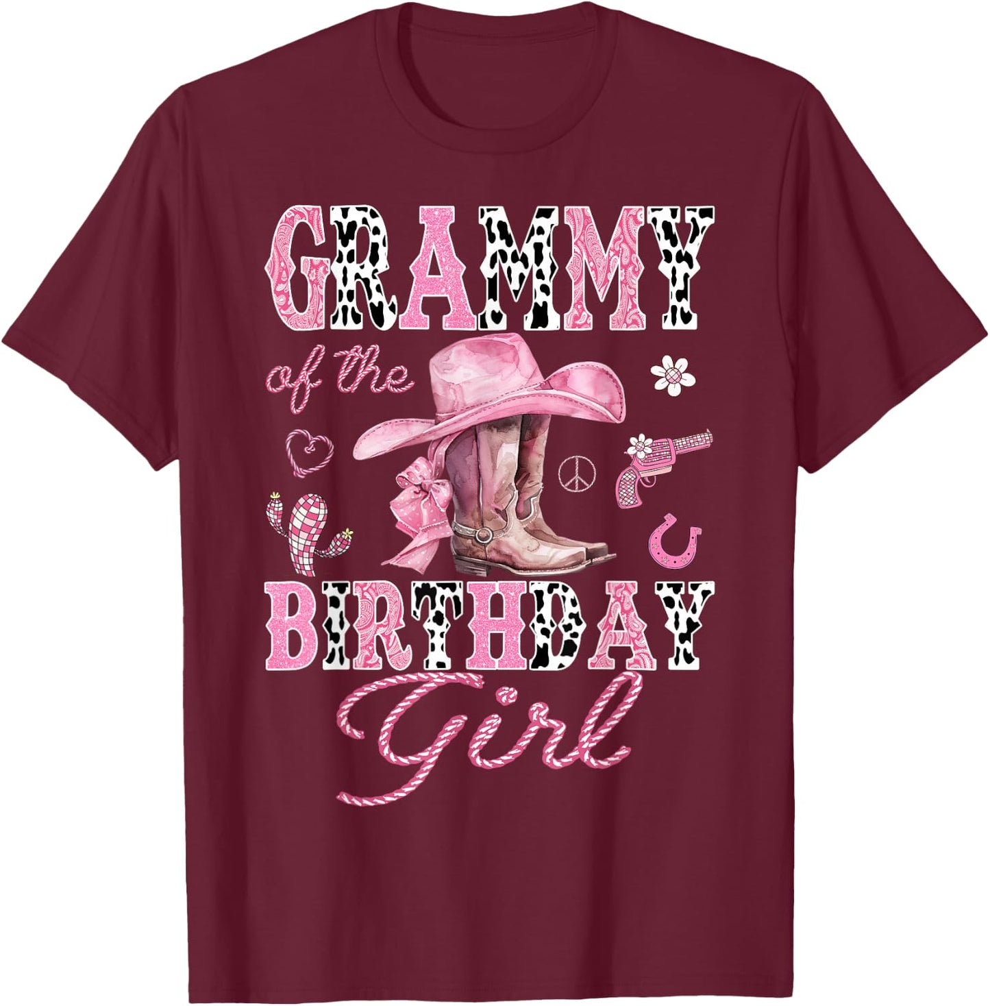 Grammy Of the Birthday Girl Pink CowGirl Western Rodeo T-Shirt - T-Shirt | Maroon