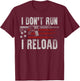 AR-15 Gun American Flag I Don't Run I Reload I Dont Run Men T-Shirt - T-Shirt | Maroon