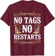 Line Dancing Dance Teacher No Tags No Restarts T-Shirt - T-Shirt | Maroon