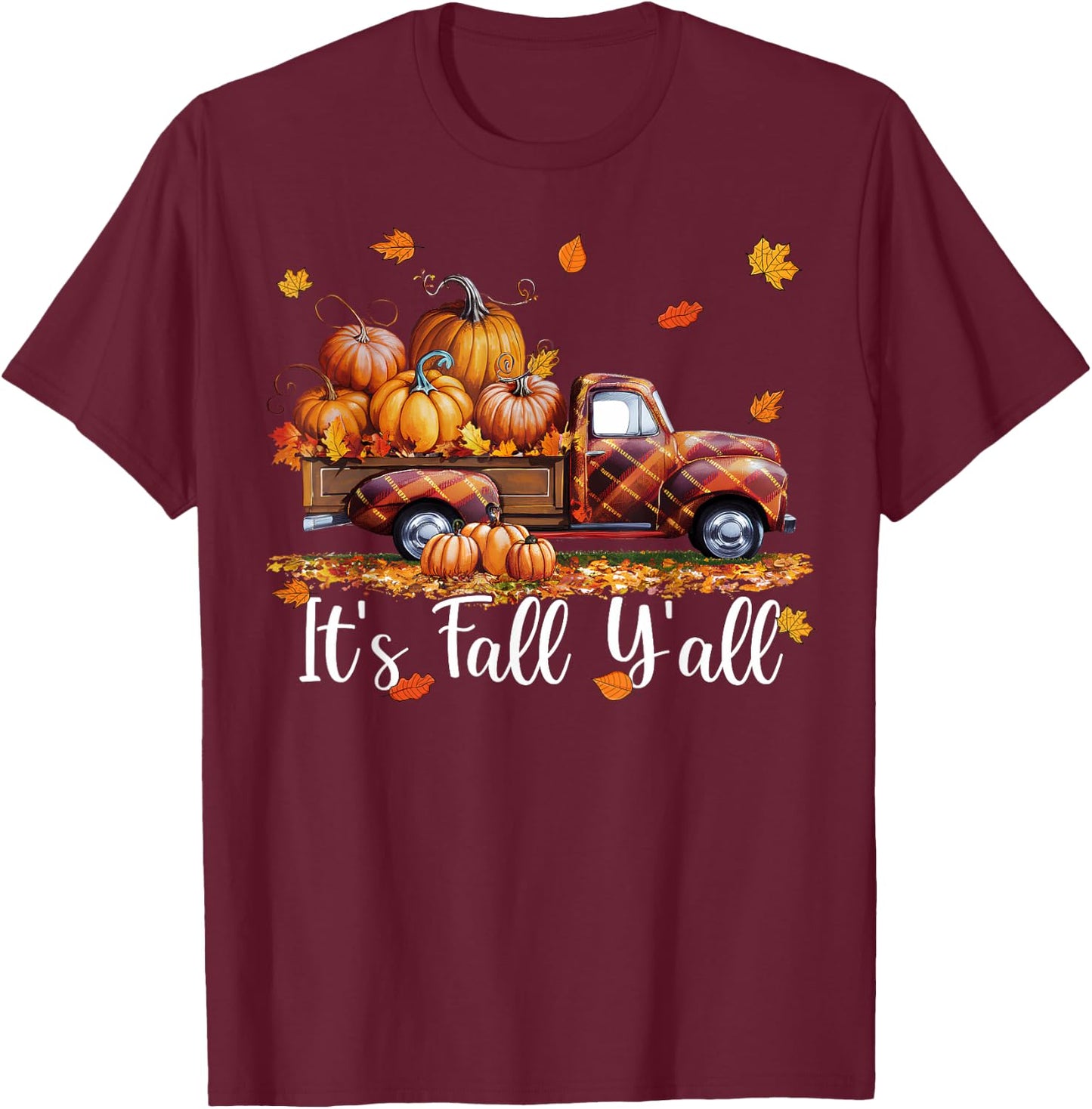 It's Fall Y'all Pumpkin Truck Autumn Tree Hello Fall T-Shirt - T-Shirt | Maroon