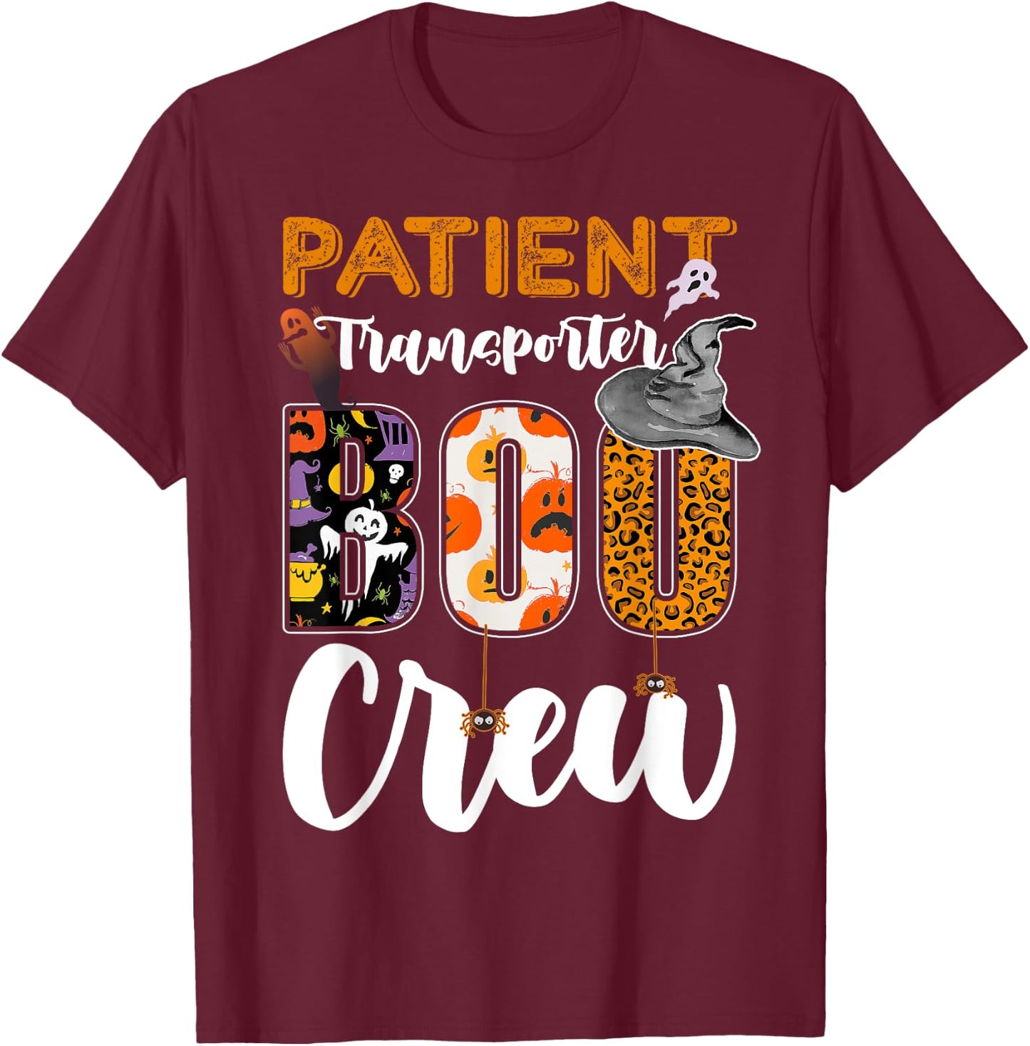 Patient Transporter Boo Crew Halloween Matching T-Shirt - T-Shirt | Maroon