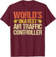 World's Okayest Air Traffic Controller ATC Flight Control T-Shirt - T-Shirt | Maroon