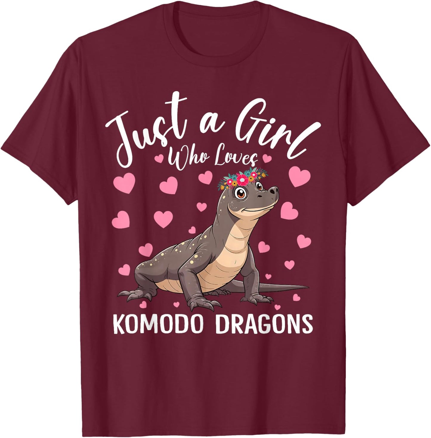 Just A Girl Who Loves Komodo Dragons Women And Girls T-Shirt - T-Shirt | Maroon