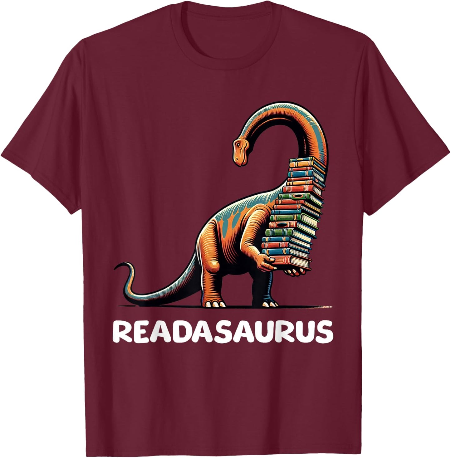 Readasaurus Funny Dinosaur Brontosaurus Reading Books T-Shirt - T-Shirt | Maroon