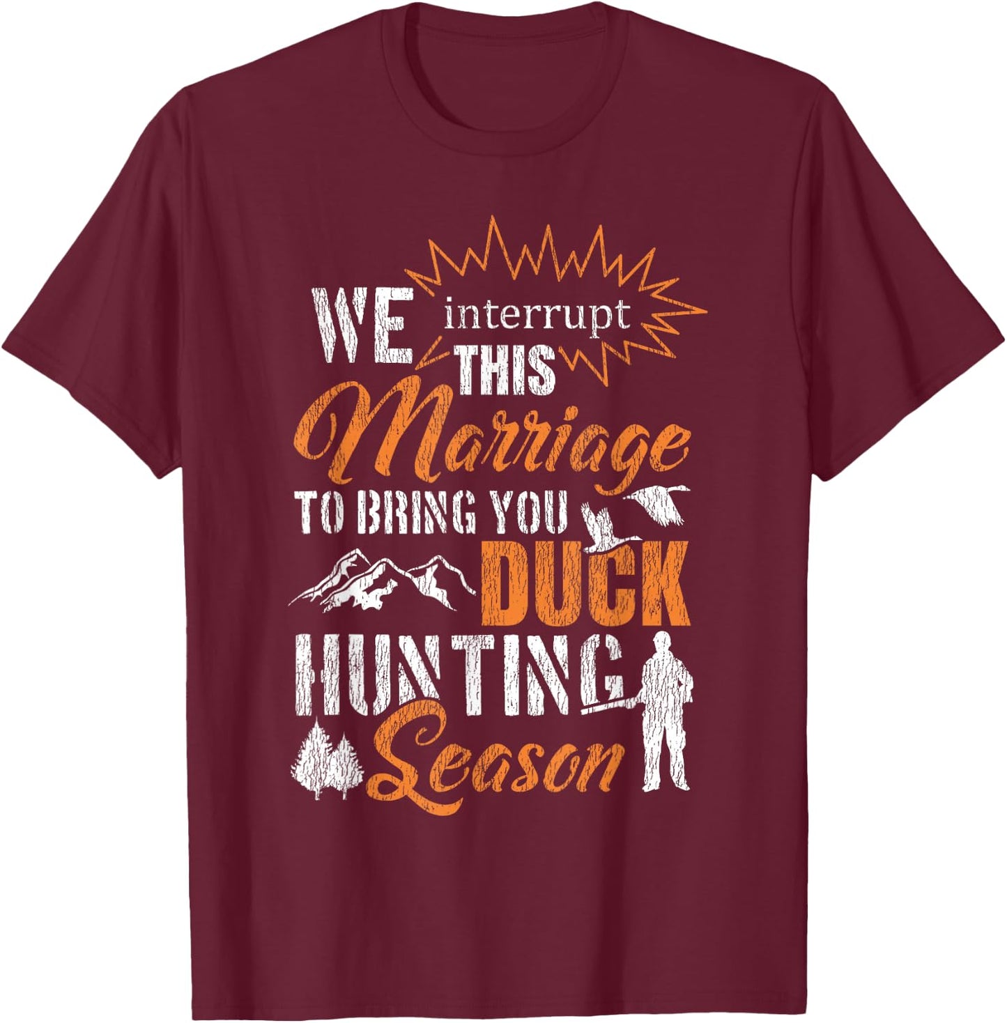 Duck Hunting Hunter Husband Wife Marriage Vintage We T-Shirt - T-Shirt | Maroon