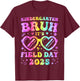 Fun Bruh Kindergarten Field Day 2025 Happy Teacher Girl Kids T-Shirt - T-Shirt | Maroon