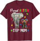 Proud Autism Step-mom Shirt, Fun Autism Awareness Bonus Mom T-Shirt - T-Shirt | Maroon