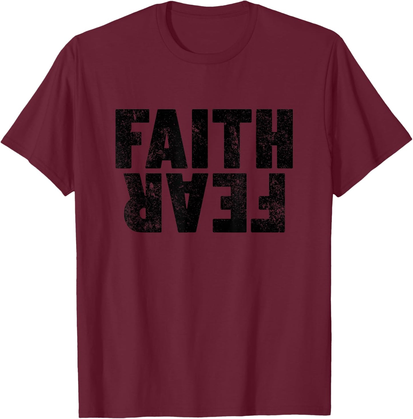 Faith Over Fear Women's Men's Christian Faith Over Fear T-Shirt - T-Shirt | Maroon