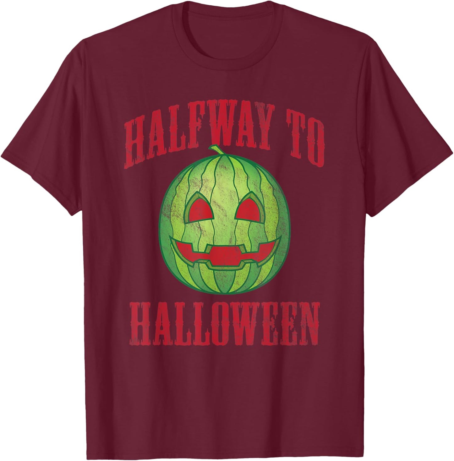 Halfway To Halloween Spooky Summer Watermelon Jack-O-Lantern Men Women T-Shirt - T-Shirt | Maroon