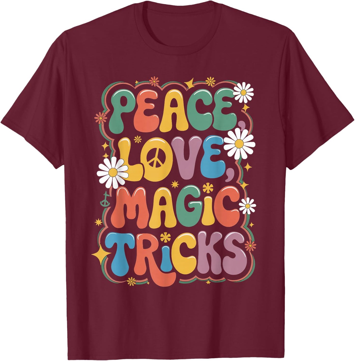 Magician 60s 70s Hippie Retro Peace Love Magic tricks T-Shirt - T-Shirt | Maroon
