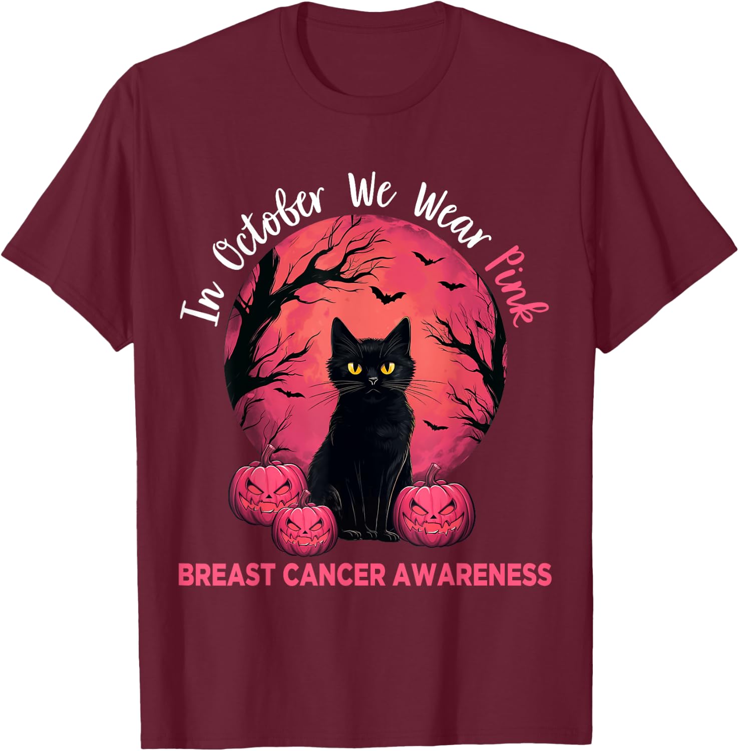 In October We Wear Pink Black Cat Breast Cancer Halloween Men Women T-Shirt - T-Shirt | Maroon
