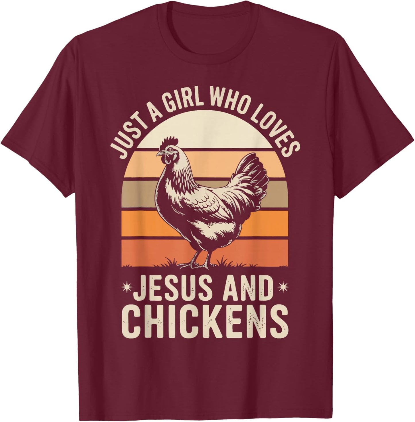 Just A Girl Who Loves Jesus And Chickens T-Shirt - T-Shirt | Maroon