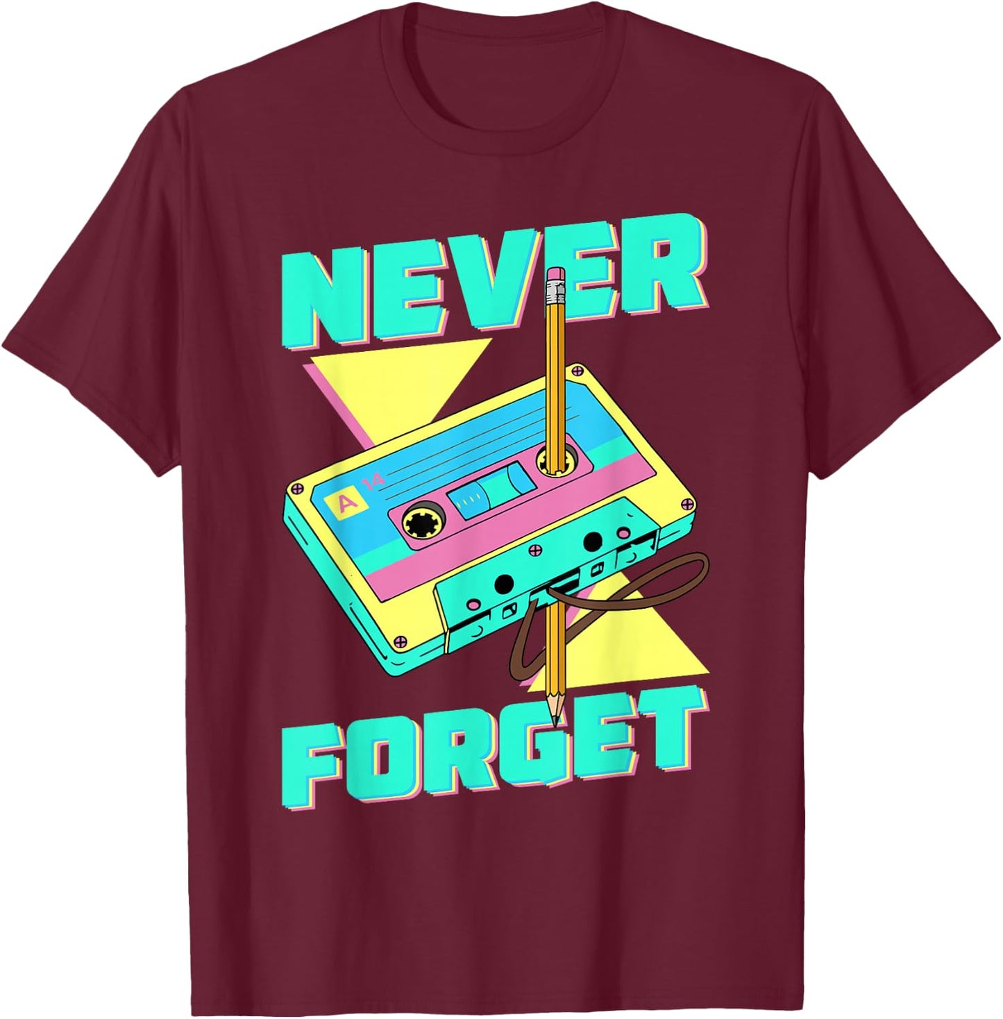Never Forget Cassette Tape Retro 80s and 90s Party , black T-Shirt - T-Shirt | Maroon