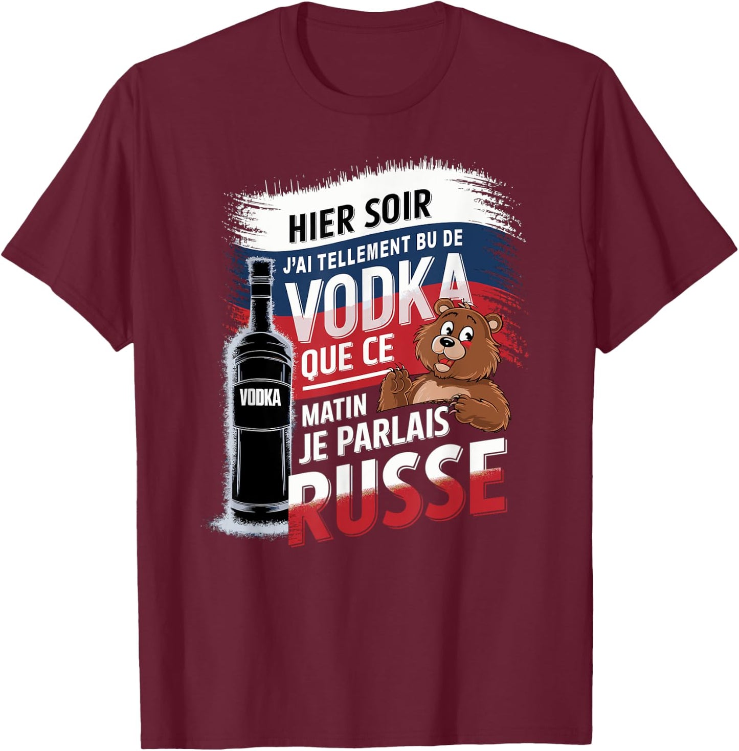Yesterday I drank so much vodka this morning I spoke Russian , Black, S T-Shirt - T-Shirt | Maroon