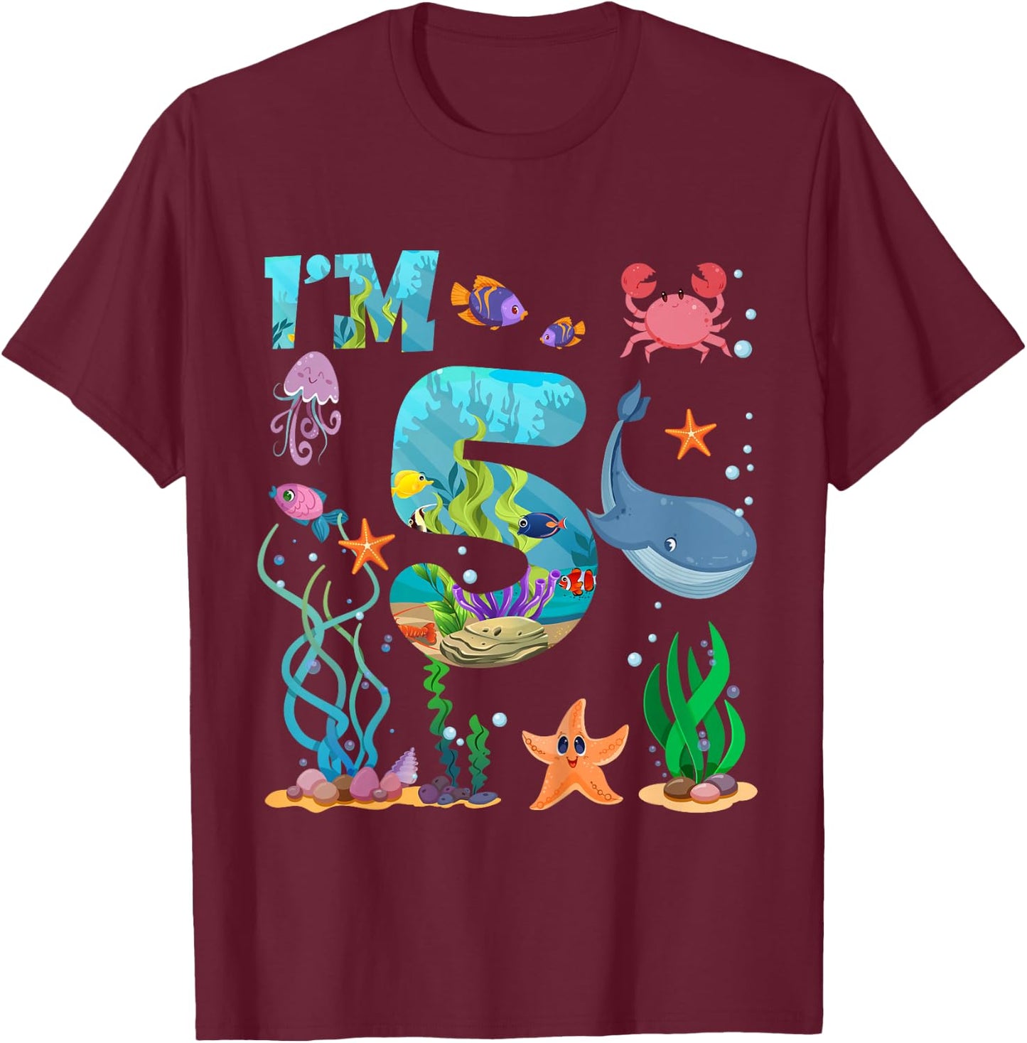 Kids 5 Year Old Boy Girl Sea Animals I'm Five 5th Birthday Kids T-Shirt - T-Shirt | Maroon