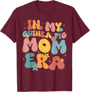 In my Guinea Pig Mom era funny groovy Guinea Pig Mothers Day T-Shirt - T-Shirt | Maroon