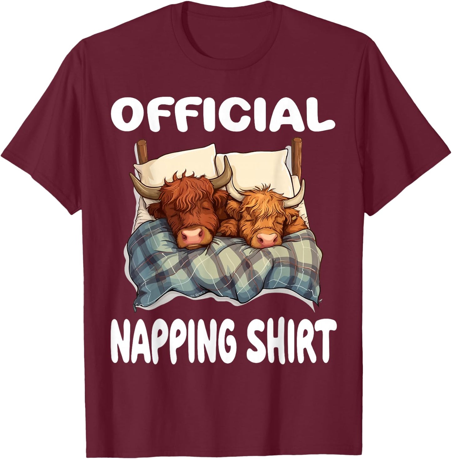 Scottish Highland Cow Official Napping shirt Pajamas T-Shirt - T-Shirt | Maroon
