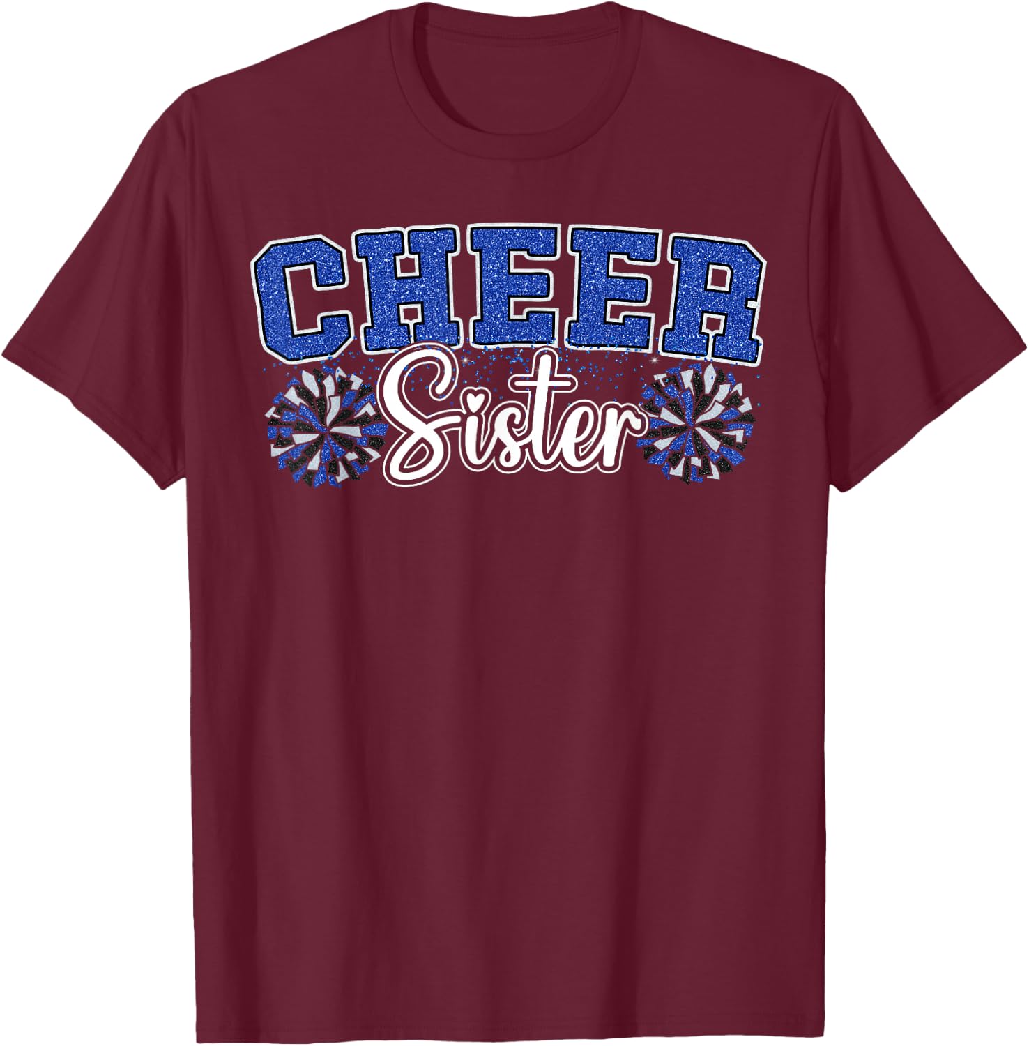 Cheer Sister My Favorite Cheerleader Calls Me Sisters Blue T-Shirt - T-Shirt | Maroon
