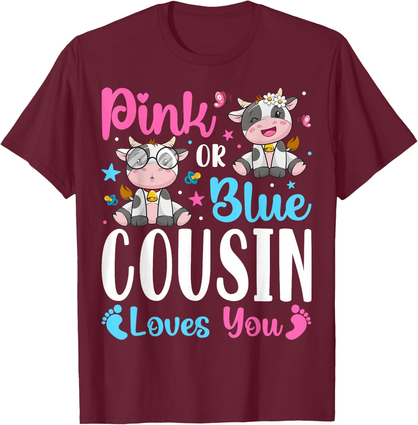 Pink Or Blue Cousin Loves You Cow Farm Lover T-Shirt - T-Shirt | Maroon