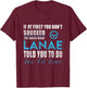 Lanae Name - Try What Lanae Told You To Do T-Shirt - T-Shirt | Maroon