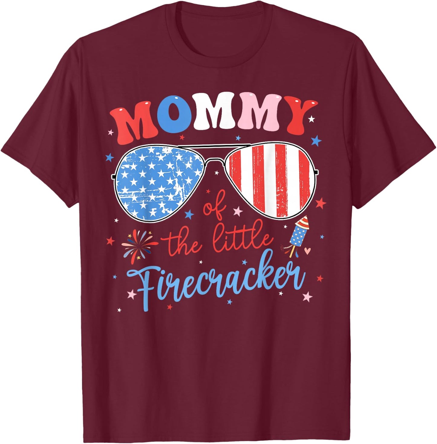 Mommy of The Little Firecracker 4th of July Birthday Family T-Shirt - T-Shirt | Maroon