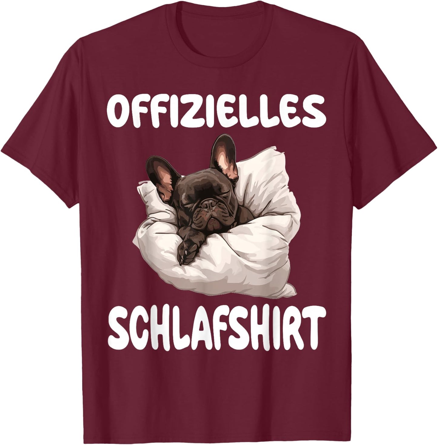 Funny French Bulldog Frenchie Official , black T-Shirt - T-Shirt | Maroon
