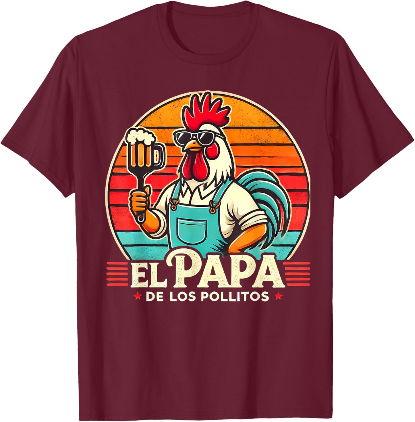 El Papa de lo pollitos funny Rooster Spanish Dia del Padre T-Shirt - T-Shirt | Maroon