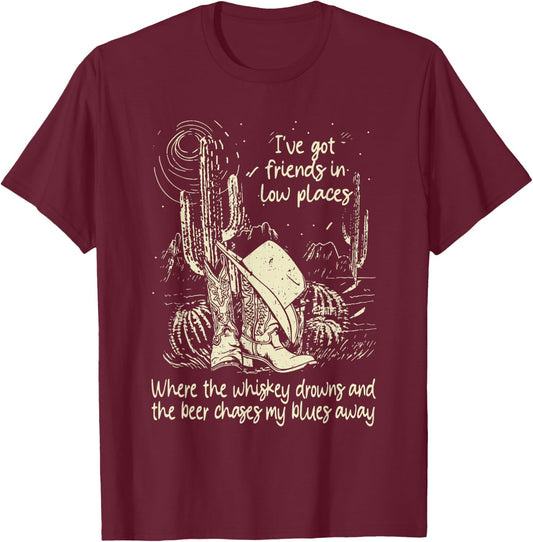 I've Got Friends In Low Places Deserts Western Graphic Music T-Shirt - T-Shirt | Maroon