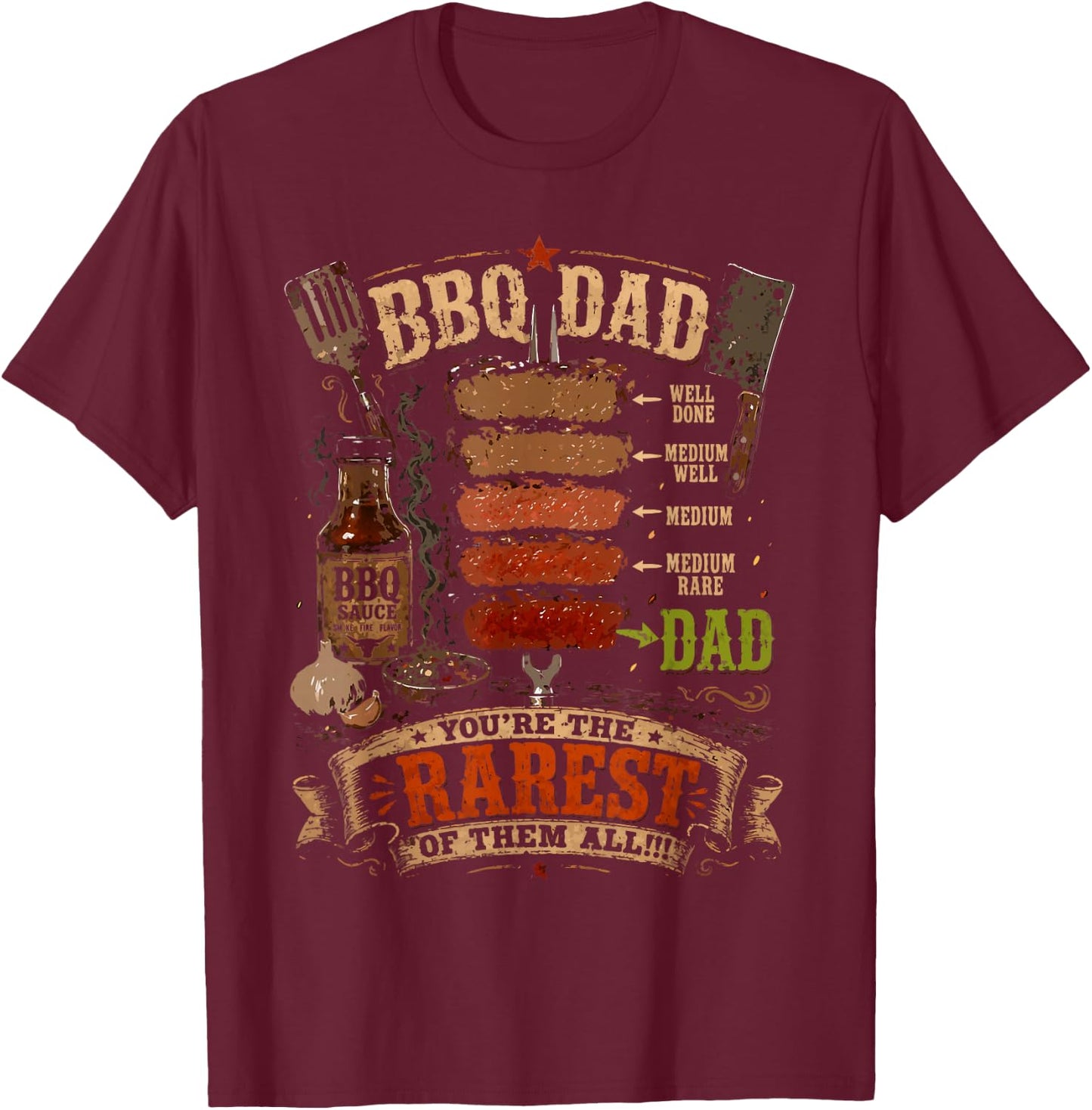 Funny BBQ Shirt Steak BBQ Dad You're The Rarest of Them All T-Shirt - T-Shirt | Maroon