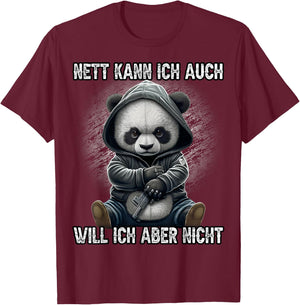 Nett kann ich auch will ich aber nicht Lustiges Panda Anime T-Shirt - T-Shirt | Maroon