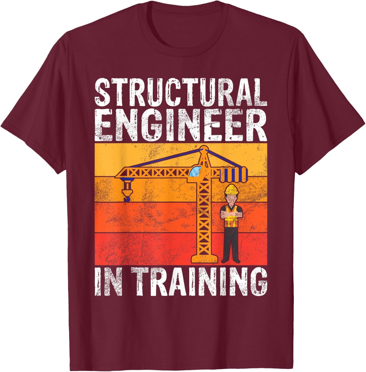 Structural Engineer in Training Structural Engineer T-Shirt - T-Shirt | Maroon