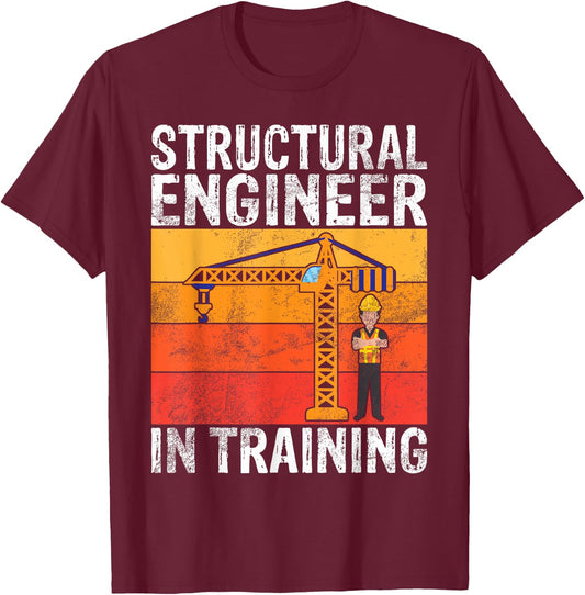 Structural Engineer in Training Structural Engineer T-Shirt - T-Shirt | Maroon