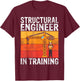 Structural Engineer in Training Structural Engineer T-Shirt - T-Shirt | Maroon