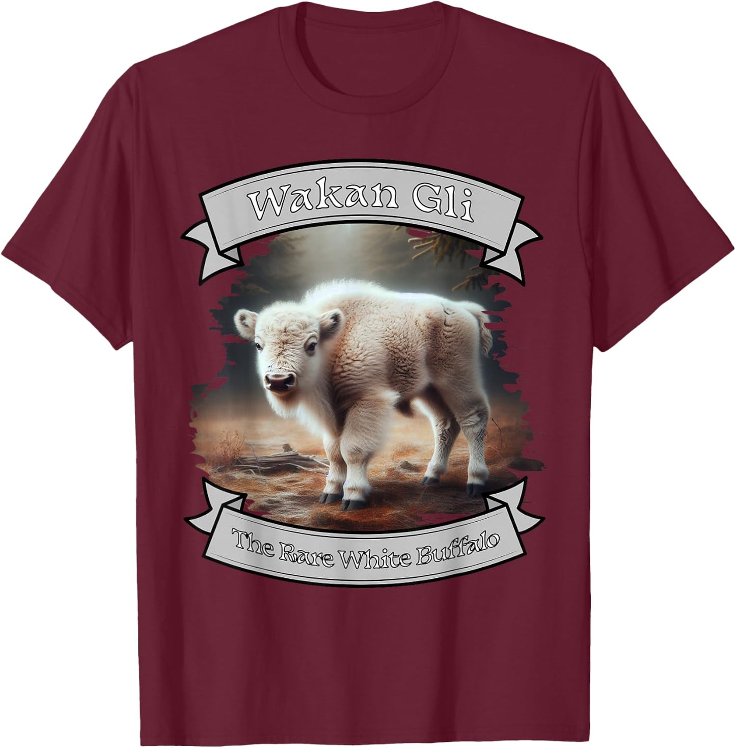 Rare White Buffalo Calf The Lakota Nation Prophecy Wakan Gli T-Shirt - T-Shirt | Maroon